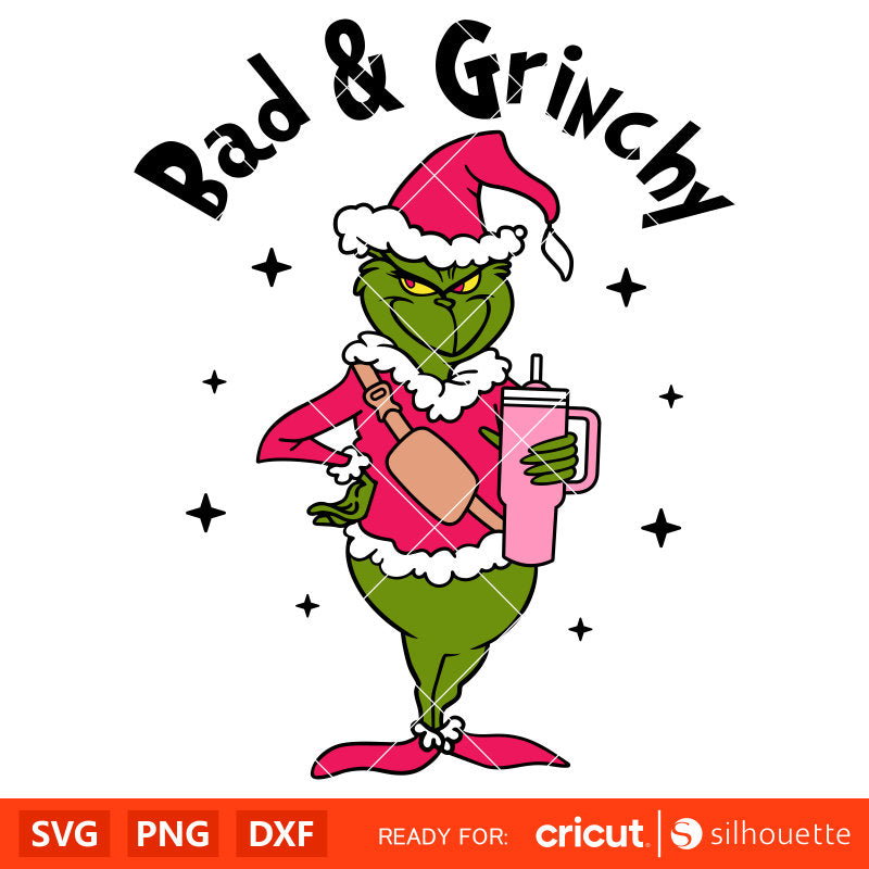 Bad & Grinchy Svg, Christmas Svg, Merry Grinchmas Svg, Tumbler Grinch Svg, Cricut, Silhouette Vector Cut File