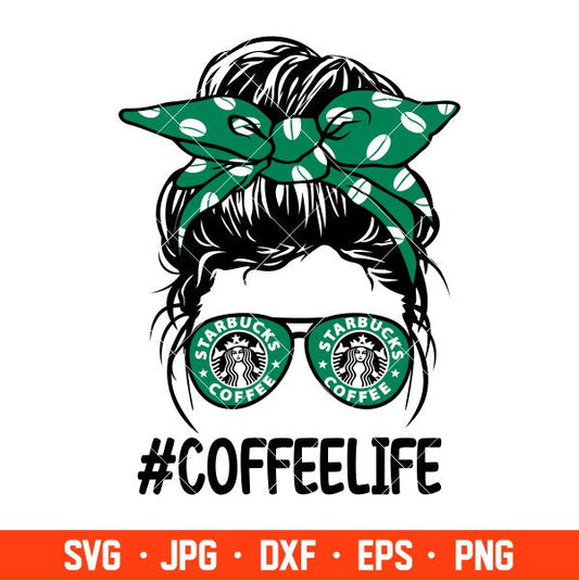 Coffee Life Messy Bun Hair Svg, Coffeelife Svg, Mom life Svg, Best Mama Svg, Cricut, Silhouette Vector Cut File
